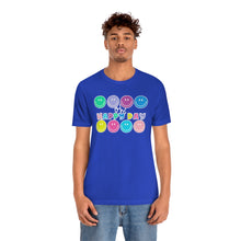 Load image into Gallery viewer, Oh, Happy Day Smiles! Unisex Jersey Short Sleeve Tee