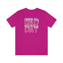 Load image into Gallery viewer, Field Day! Unisex Jersey Short Sleeve Tee