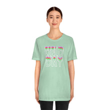 Load image into Gallery viewer, Field Day! Unisex Jersey Short Sleeve Tee
