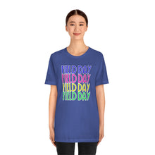 Load image into Gallery viewer, Field Day x4! Unisex Jersey Short Sleeve Tee