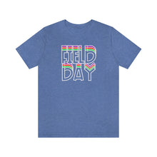 Load image into Gallery viewer, Field Day! Unisex Jersey Short Sleeve Tee