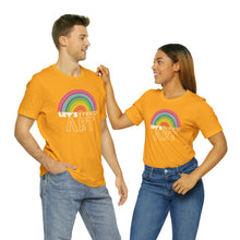 Load image into Gallery viewer, LETS MAKE ART Rainbow Unisex Jersey Short Sleeve Tee
