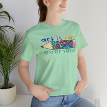 Load image into Gallery viewer, Art is for Everyone Unisex Jersey Short Sleeve Tee
