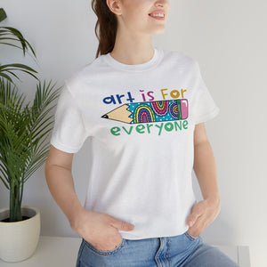 Art is for Everyone Unisex Jersey Short Sleeve Tee