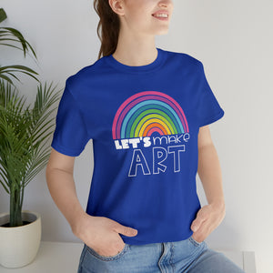 LETS MAKE ART Rainbow Unisex Jersey Short Sleeve Tee