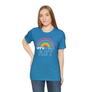 LETS MAKE ART Rainbow Unisex Jersey Short Sleeve Tee