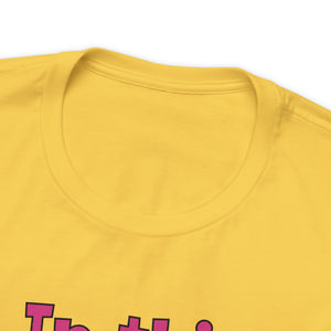 In this class we are artists Unisex Jersey Short Sleeve Tee