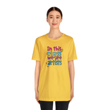 Load image into Gallery viewer, In this class we are artists Unisex Jersey Short Sleeve Tee
