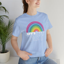 Load image into Gallery viewer, LETS MAKE ART Rainbow Unisex Jersey Short Sleeve Tee
