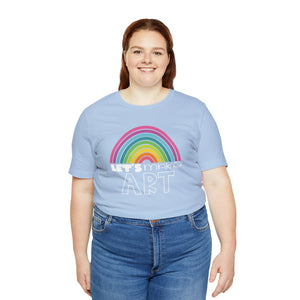 LETS MAKE ART Rainbow Unisex Jersey Short Sleeve Tee