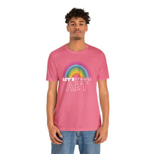 Load image into Gallery viewer, LETS MAKE ART Rainbow Unisex Jersey Short Sleeve Tee

