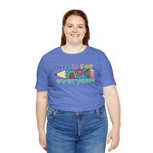 Art is for Everyone Unisex Jersey Short Sleeve Tee