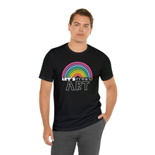 Load image into Gallery viewer, LETS MAKE ART Rainbow Unisex Jersey Short Sleeve Tee
