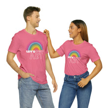 Load image into Gallery viewer, LETS MAKE ART Rainbow Unisex Jersey Short Sleeve Tee
