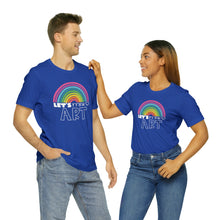 Load image into Gallery viewer, LETS MAKE ART Rainbow Unisex Jersey Short Sleeve Tee
