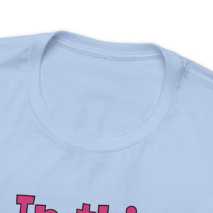 In this class we are artists Unisex Jersey Short Sleeve Tee