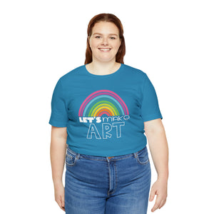 LETS MAKE ART Rainbow Unisex Jersey Short Sleeve Tee