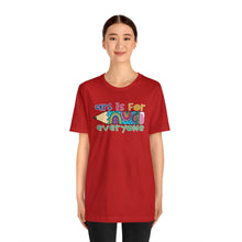 Load image into Gallery viewer, Art is for Everyone Unisex Jersey Short Sleeve Tee
