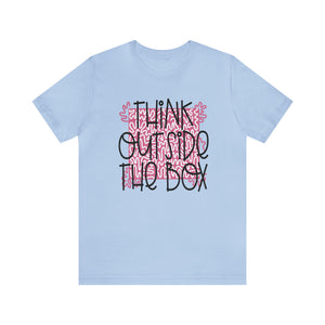Think outside the box Unisex Jersey Short Sleeve Tee