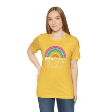 Load image into Gallery viewer, LETS MAKE ART Rainbow Unisex Jersey Short Sleeve Tee
