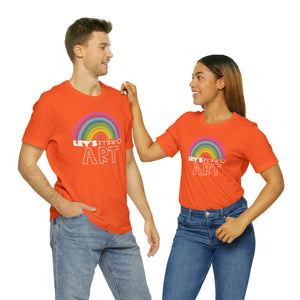 LETS MAKE ART Rainbow Unisex Jersey Short Sleeve Tee