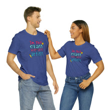 Load image into Gallery viewer, In this class we are artists Unisex Jersey Short Sleeve Tee
