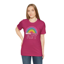 Load image into Gallery viewer, LETS MAKE ART Rainbow Unisex Jersey Short Sleeve Tee

