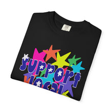 Load image into Gallery viewer, Support Local Artist Stars- Unisex Garment-Dyed T-shirt
