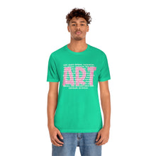 Load image into Gallery viewer, Art Careers: Unisex Jersey Short Sleeve Tee
