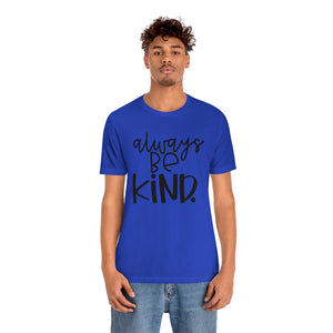 Always BE Kind (Black)