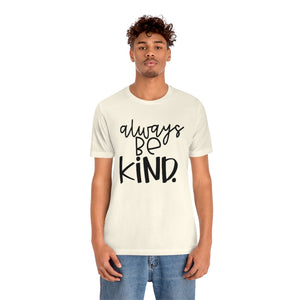 Always BE Kind (Black)