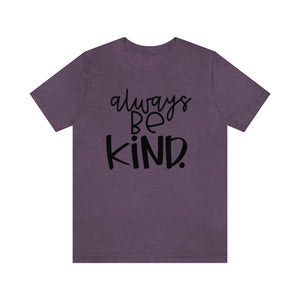 Always BE Kind (Black)