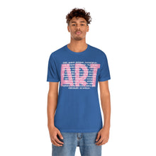 Load image into Gallery viewer, Artist Careers:Unisex Jersey Short Sleeve Tee
