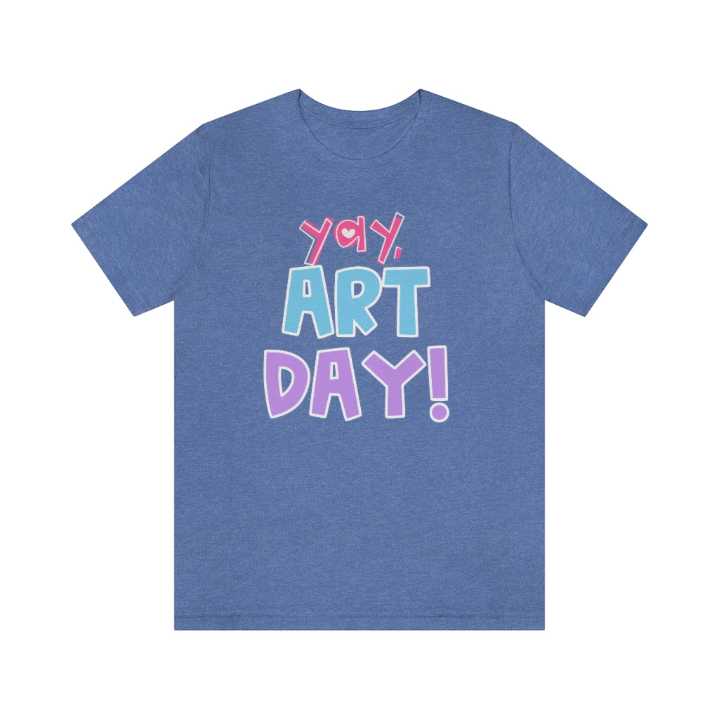 YAY! Art Day!