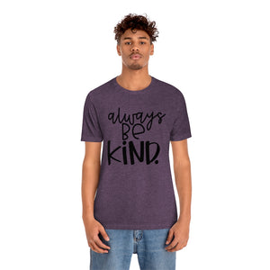 Always BE Kind (Black)
