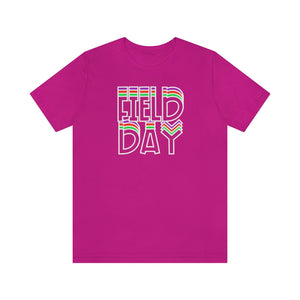 Field Day! Unisex Jersey Short Sleeve Tee