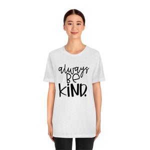 Always BE Kind (Black)