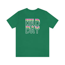 Load image into Gallery viewer, Field Day! Unisex Jersey Short Sleeve Tee
