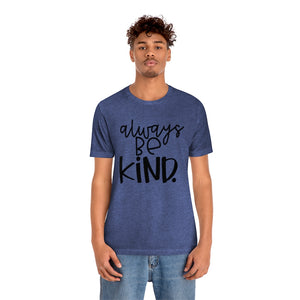 Always BE Kind (Black)
