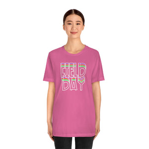 Field Day! Unisex Jersey Short Sleeve Tee