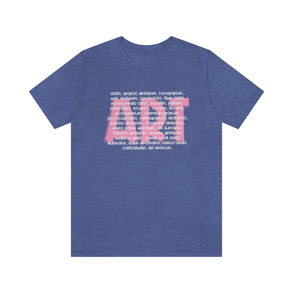 Art Careers: Unisex Jersey Short Sleeve Tee