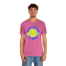 Load image into Gallery viewer, Happy Last Day of School Smilie! Unisex Jersey Short Sleeve Tee
