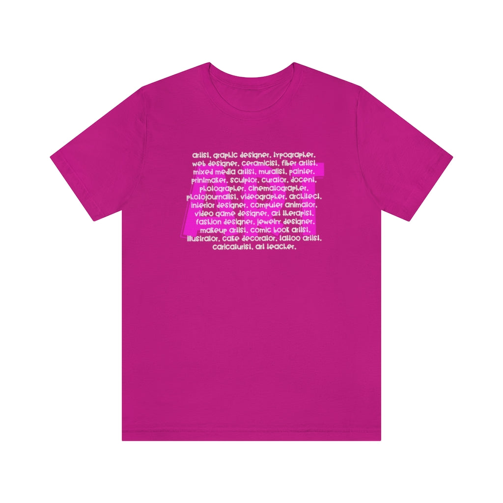 Art Career Pink Unisex Jersey Short Sleeve Tee