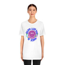Load image into Gallery viewer, Happy Last Day of School Purple Smilie! Unisex Jersey Short Sleeve Tee
