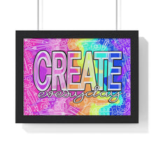 Load image into Gallery viewer, Create Everyday:Premium Framed Horizontal Poster
