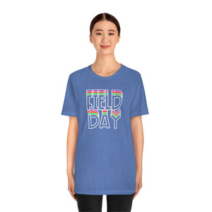 Field Day! Unisex Jersey Short Sleeve Tee