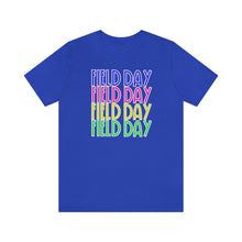 Load image into Gallery viewer, Field Day x4! Unisex Jersey Short Sleeve Tee
