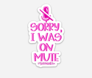 Sorry, I was on Mute