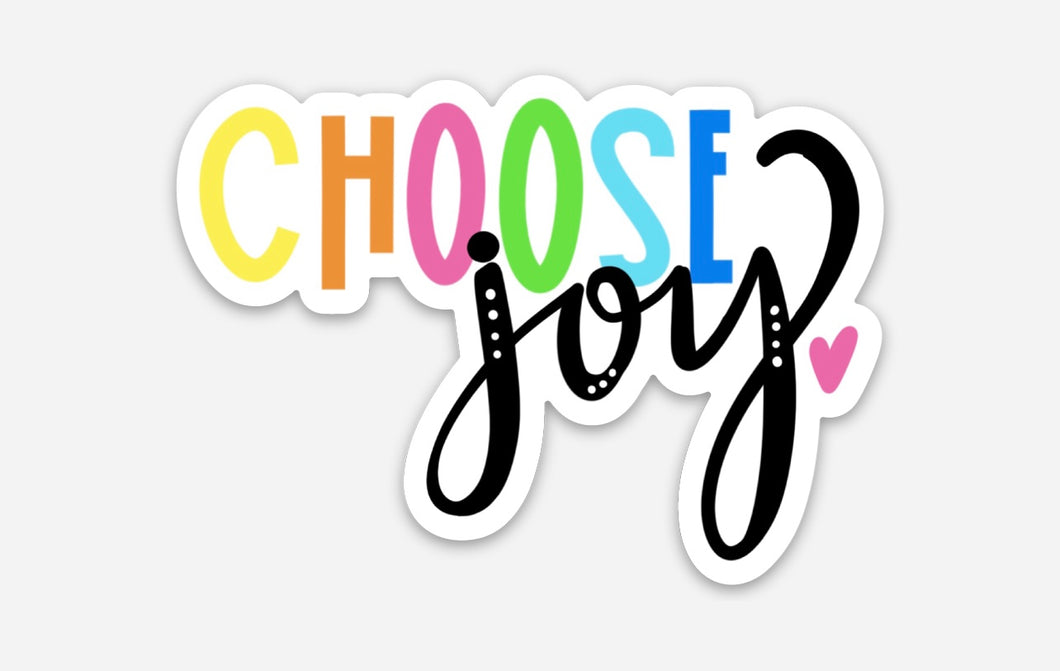 CHOOSE joy