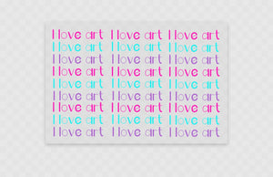 I love art, I love art